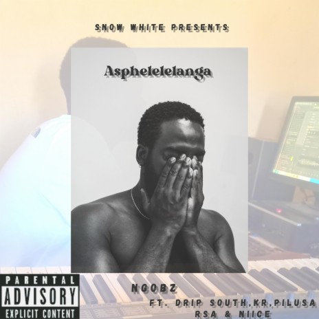 Asphelelelanga ft. Drip South, KR, Niice & Pilusa Rsa | Boomplay Music