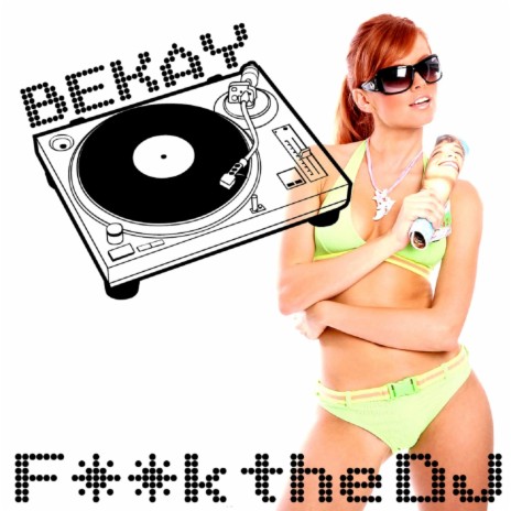 F**k the DJ (Radio Mix) | Boomplay Music