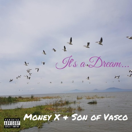 It's a Dream ft. Son Of Vasco | Boomplay Music