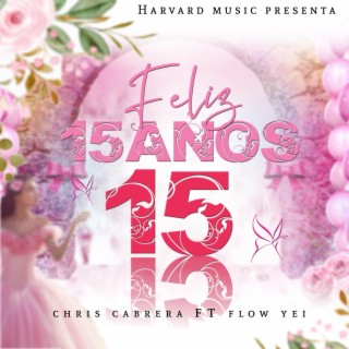 FELIZ 15 AÑOS (FLOW YEI)