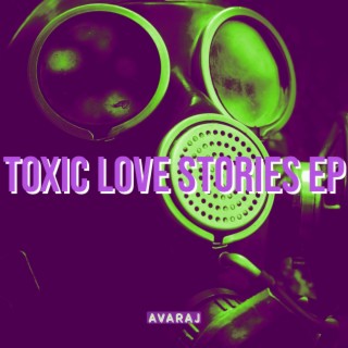 Toxic Love Stories EP