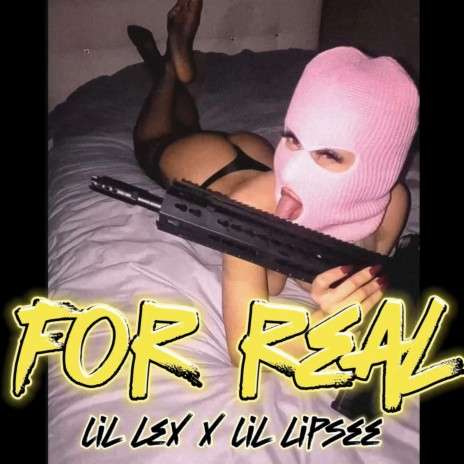 FOR REAL ft. Lil Lipsee | Boomplay Music