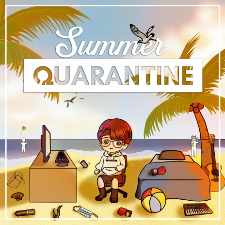 Summer Quarantine | Boomplay Music