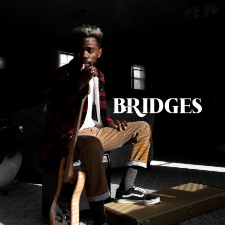 Bridges | Boomplay Music