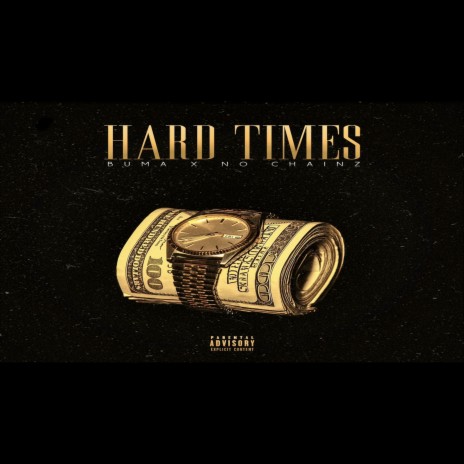 Hard Times ft. No Chainz | Boomplay Music
