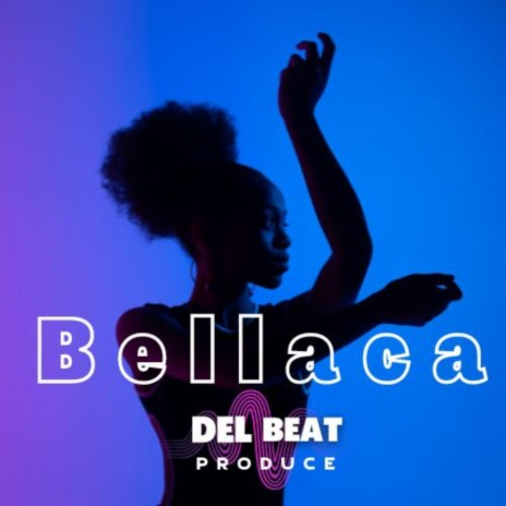 Bellaca | Boomplay Music