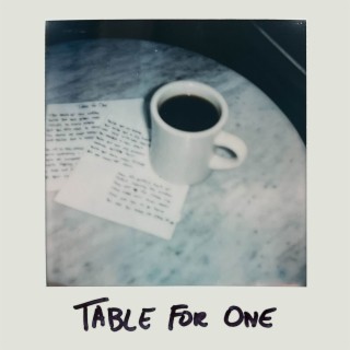 Table For One lyrics | Boomplay Music