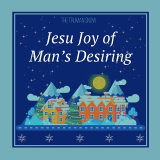 Jesu Joy of Man's Desiring