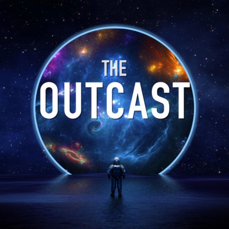 The Outcast | Boomplay Music