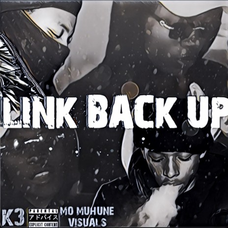 LINK BACK UP ft. BBBOOG, BIG PESO & WOODY K | Boomplay Music