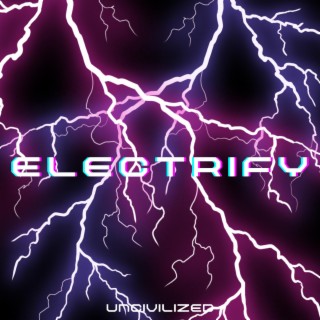 Electrify