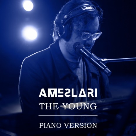 The Young (Piano Version) | Boomplay Music