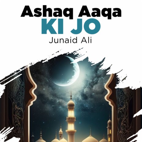 Ashaq Aaqa Ki Jo | Boomplay Music