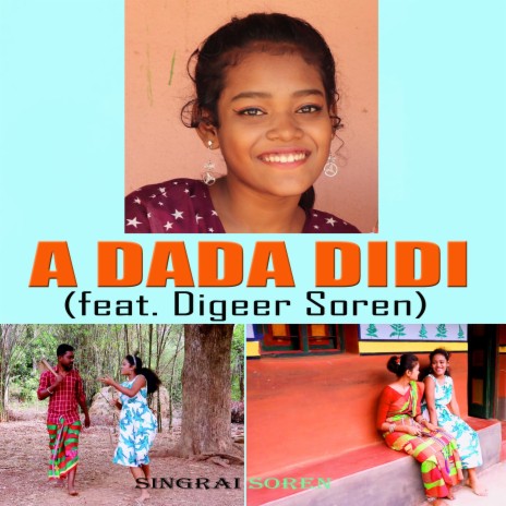 A Dada Didi (feat. Digeer Soren) | Boomplay Music
