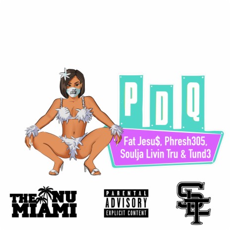 PDQ ft. Phresh305, Tund3 & Soulja Livin Tru | Boomplay Music