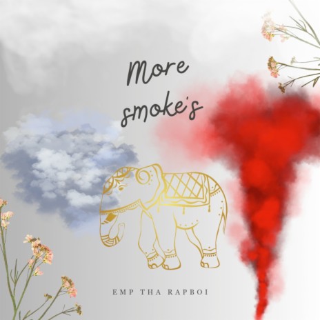 More Smoke's | Boomplay Music