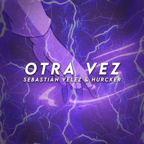 Otra Vez ft. Sebastián Velez | Boomplay Music