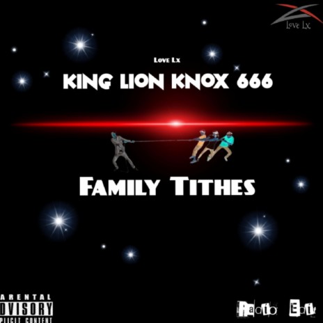 Family Tithes ft. King Lion Knox 666
