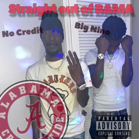 Straight outta Bama ft. No credit