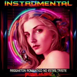 REGGAETON ROMANTICO NO ESTES TRISTE