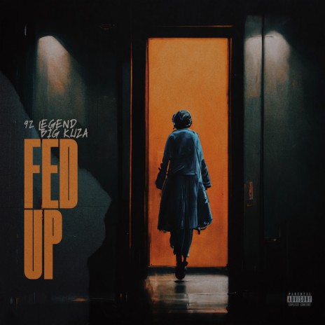 Fed Up ft. Big Kuza | Boomplay Music