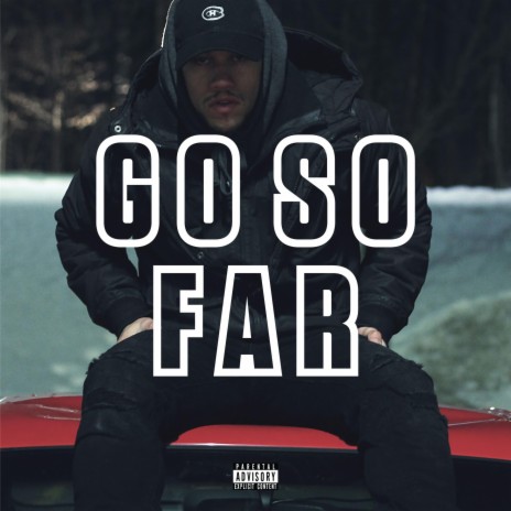 Go So Far | Boomplay Music