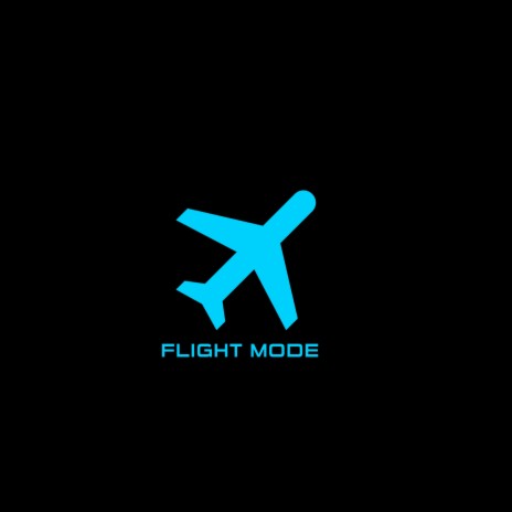 Flight Mode | Boomplay Music