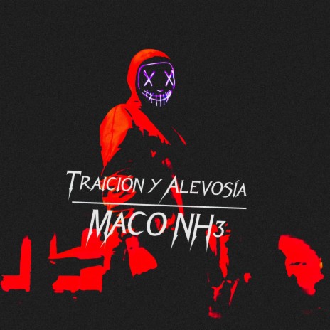 Traición y Alevosía | Boomplay Music