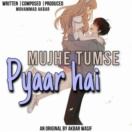 Mujhe Tumse Pyaar Hai | Boomplay Music