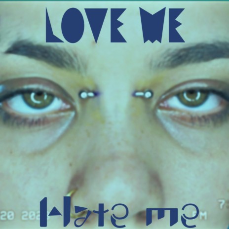 Love Me Hate Me