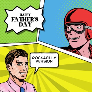Happy Father's Day, Rockabilly Version