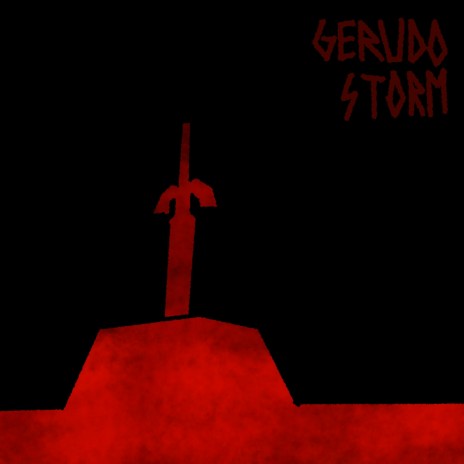 GERUDO STORM ft. Sixthdagger | Boomplay Music