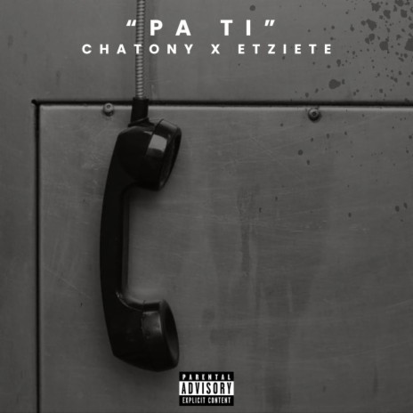 Pa Ti ft. etzie7e | Boomplay Music