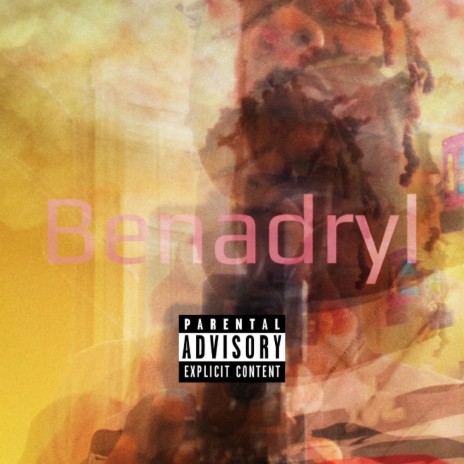 Benadryl | Boomplay Music