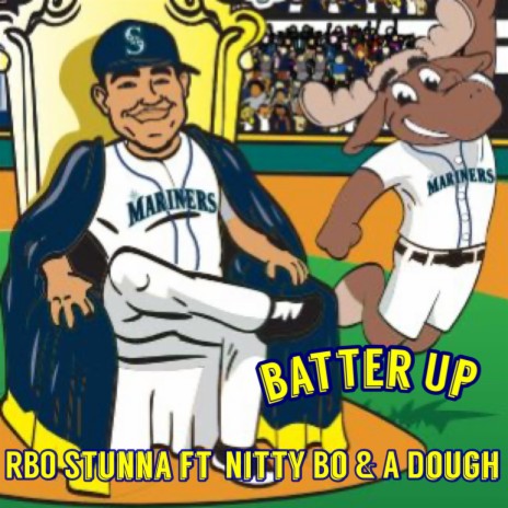 Batter Up ft. Nitty Bo & A Dough | Boomplay Music