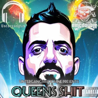 Queens Shit