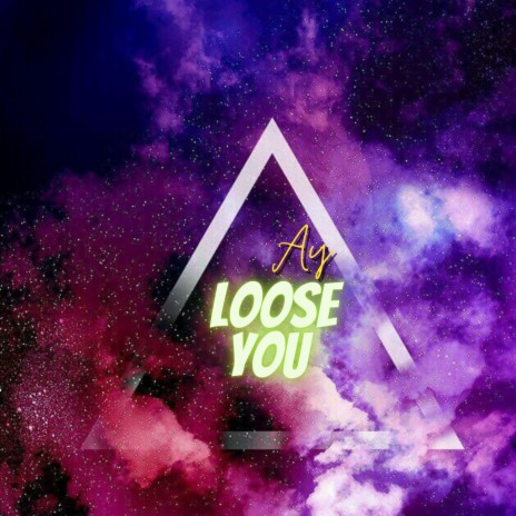 Loose You | Boomplay Music
