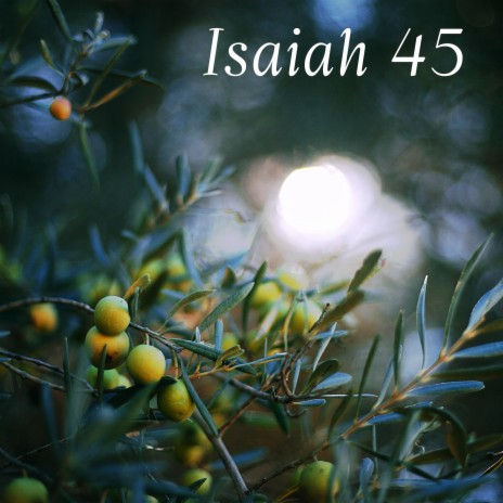 Isaiah 45 | Boomplay Music