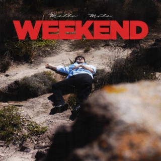 Weekend ft. Mile lyrics | Boomplay Music