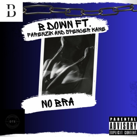 No Bra ft. Farenzik & Spencer Kane | Boomplay Music