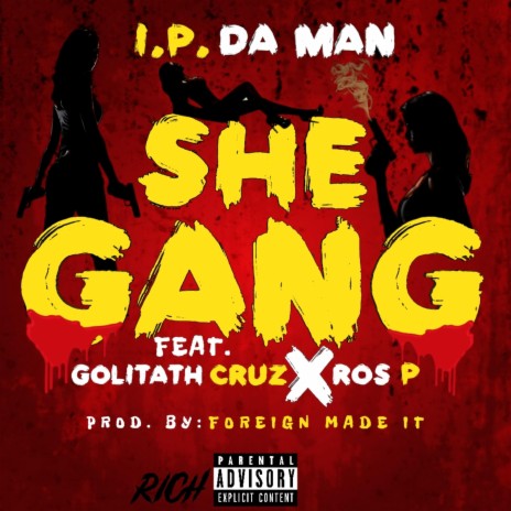 She Gang ft. Ros P & Goliath Cruz | Boomplay Music