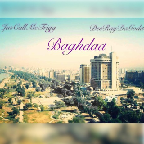 Bahgdad (SyrupMix) ft. DeeRayDaGodd | Boomplay Music