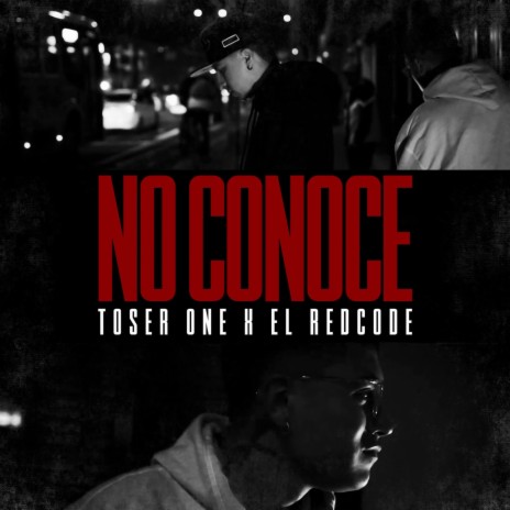No Conoce ft. El Redcode | Boomplay Music