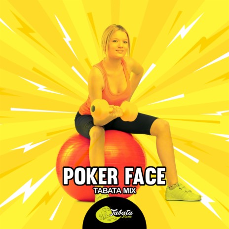 Poker Face (Tabata Mix)