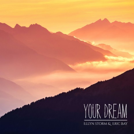 Your Dream ft. Eric Bay | Boomplay Music