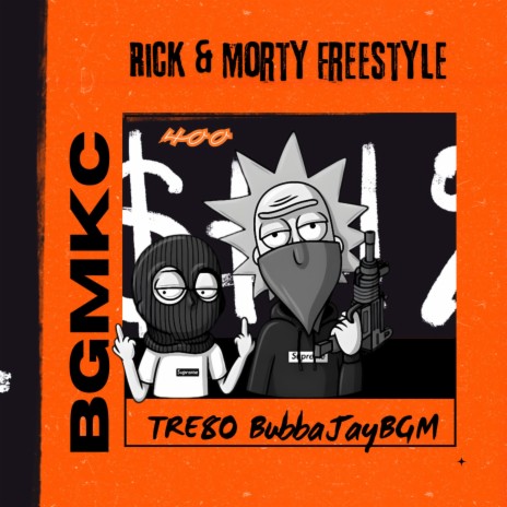 Rick & Morty Freestyle ft. TRE80 | Boomplay Music