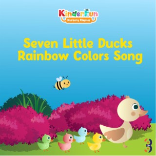 Seven Little Ducks Rainbow Colors Song |Kids Song| |Nursery Rhymes|