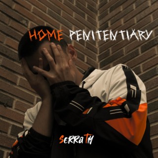 Home Penitentiary lyrics | Boomplay Music
