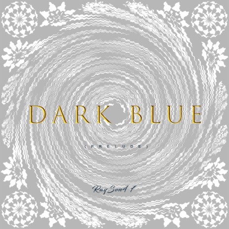 Dark Blue (Prelude) | Boomplay Music