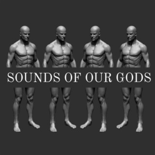 Sounds Of Our Gods